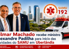 Gilmar Machado recebe ministro da Saúde em Uberlândia para entrega da nova sede do CISTRI e início da operação do SAMU na cidade