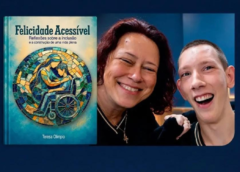 Mãe transforma desafios da inclusão em livro sobre felicidade, acessibilidade e superação
